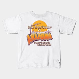 Ocean Front Property In Arizona Kids T-Shirt